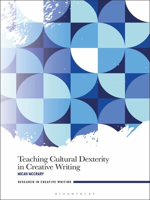 cover image of Teaching Cultural Dexterity in Creative Writing